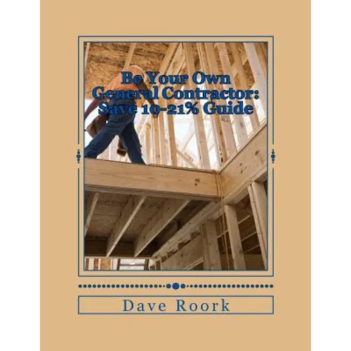 Be Your Own General Contractor: Save 10-21% Guide