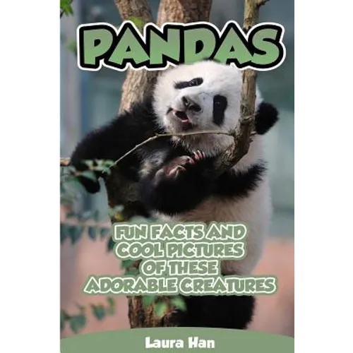 Pandas - Fun Facts And Cool Pictures Of These Adorable Creatures