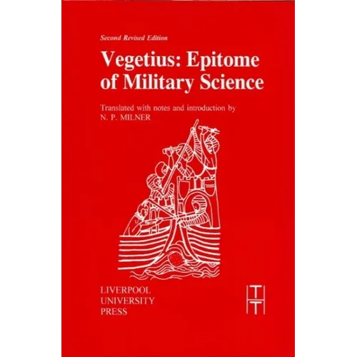 Vegetius: Epitome of Military Science