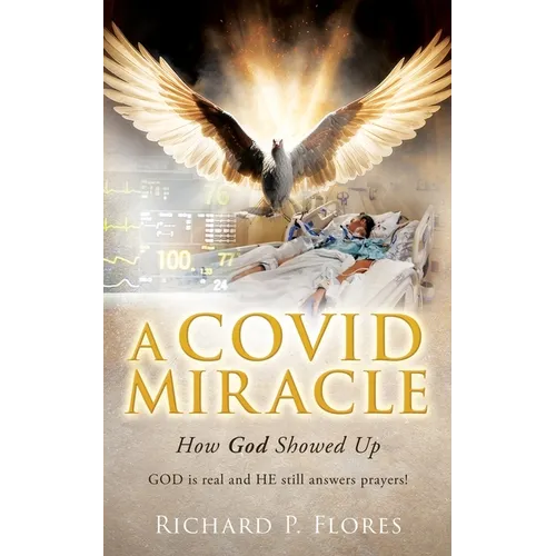A Covid Miracle: How God Showed Up