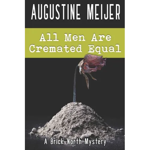 All Men Are Cremated Equal