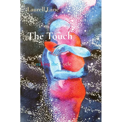The Touch: Breaking the Cycle