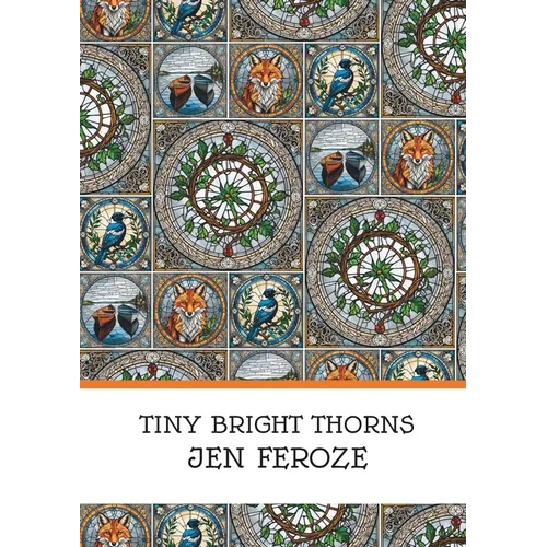 Tiny Bright Thorns
