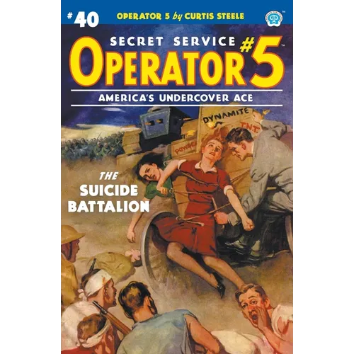 Operator 5 #40: The Suicide Battalion - Paperback