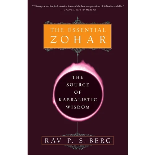 The Essential Zohar: The Source of Kabbalistic Wisdom