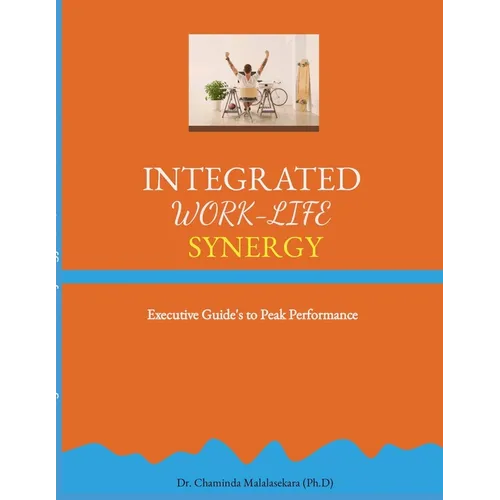 Integrated Work Life Synergy