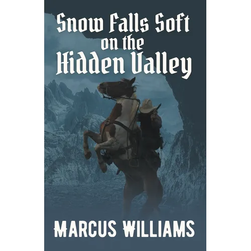 Snow Falls Soft on the Hidden Valley