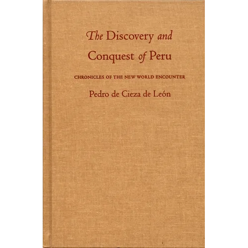 The Discovery and Conquest of Peru