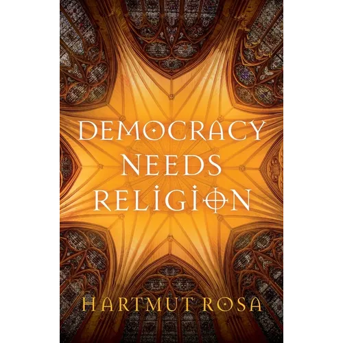 Democracy Needs Religion