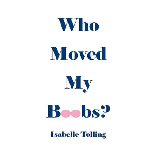 Who Moved My Boobs