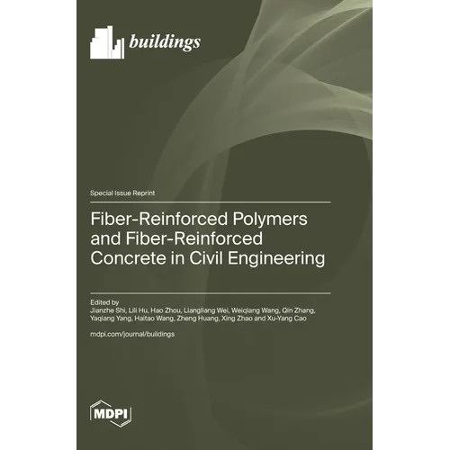 Fiber-Reinforced Polymers and Fiber-Reinforced Concrete in Civil Engineering