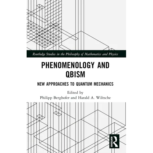 Phenomenology and QBism: New Approaches to Quantum Mechanics