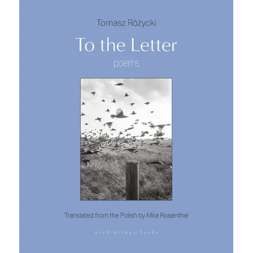 To the Letter: Poems