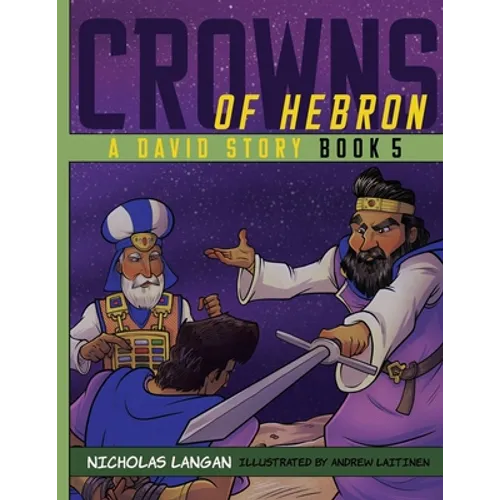 Crowns of Hebron: A David Story: Book 5
