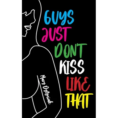 Guys Just Don't Kiss Like That