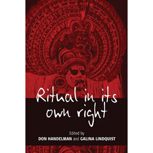 Ritual in Its Own Right: Exploring the Dynamics of Transformation