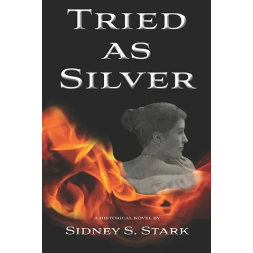 Tried as Silver
