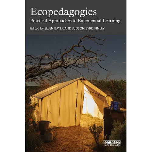 Ecopedagogies: Practical Approaches to Experiential Learning