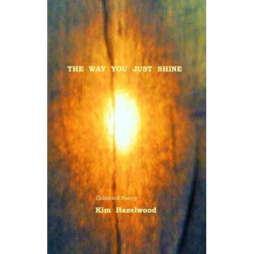 The Way You Just Shine