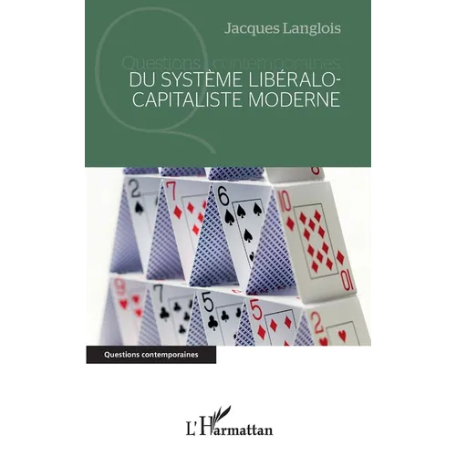 Du système libéralo-capitaliste moderne
