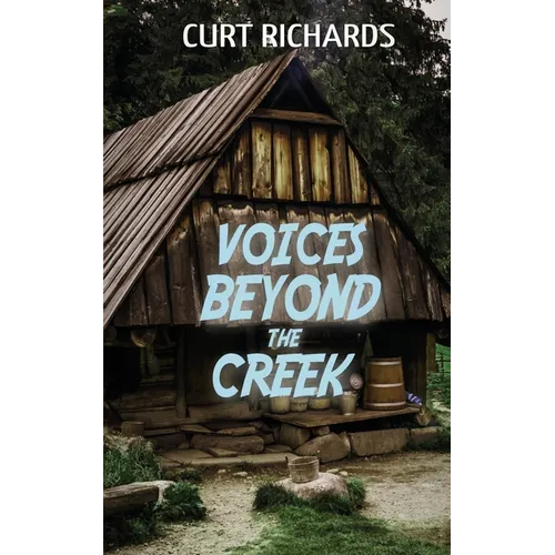 Voices Beyond The Creek