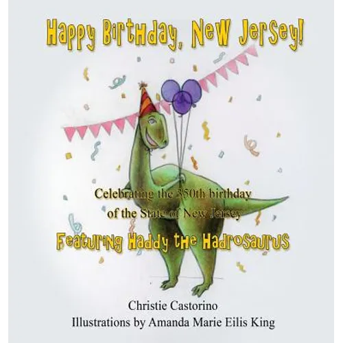 Happy Birthday, New Jersey: Celebrating the 350th Birthday of New Jersey