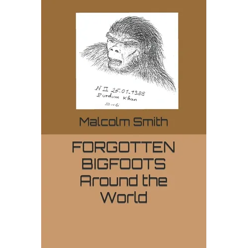 Forgotten Bigfoots Around the World