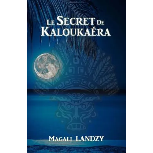 Le Secret de Kaloukaera