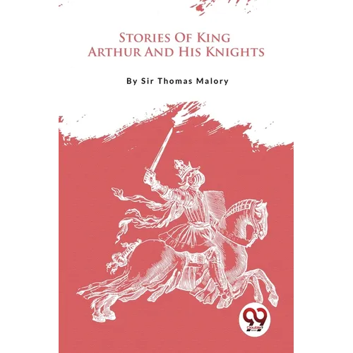 Stories Of King Arthur And His Knights