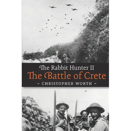 The Rabbit Hunter II: The Battle of Crete