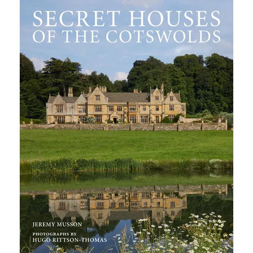 Secret Houses of the Cotswolds