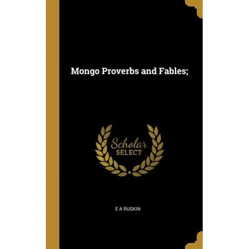 Mongo Proverbs and Fables;