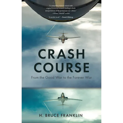 Crash Course: From the Good War to the Forever War