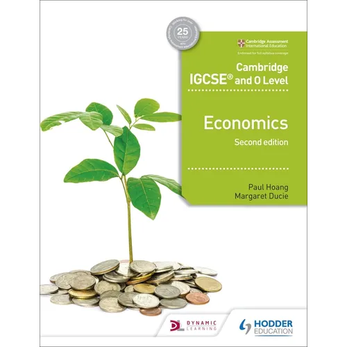 Cambridge IGCSE and O Level Economics 2nd Edition: Hodder Education Group