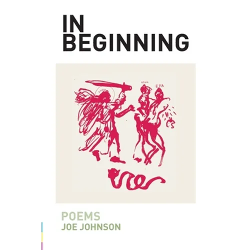 In Beginning: Poems