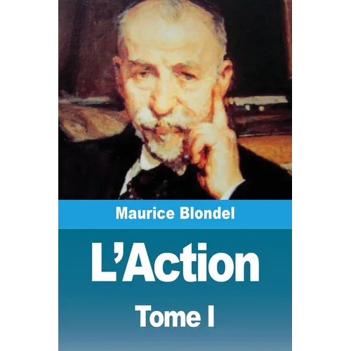 L'Action: Tome I