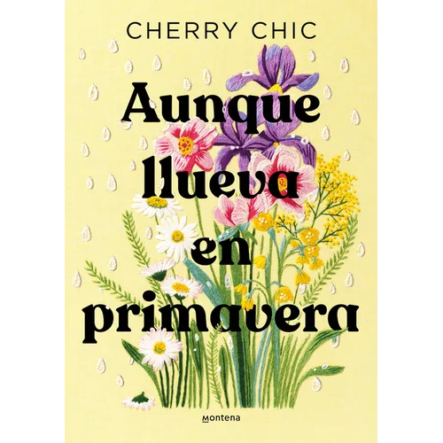 Aunque Llueva En Primavera / Even If It Rains in Spring