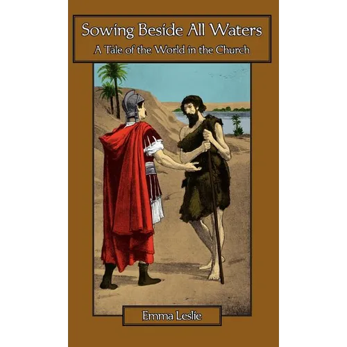 Sowing Beside All Waters: A Tale of the World in the Church