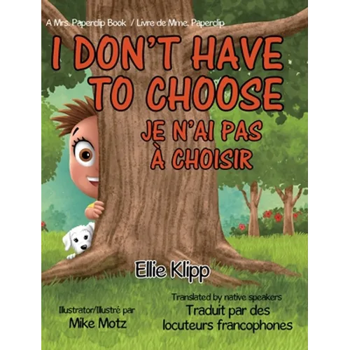 I Don't Have to Choose: Je n'ai pas à choisir