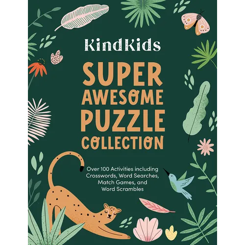 Kindkids Super Awesome Puzzle Collection: Over 100 Activities Including Crosswords, Word Searches, Match Games, and Word Scrambles