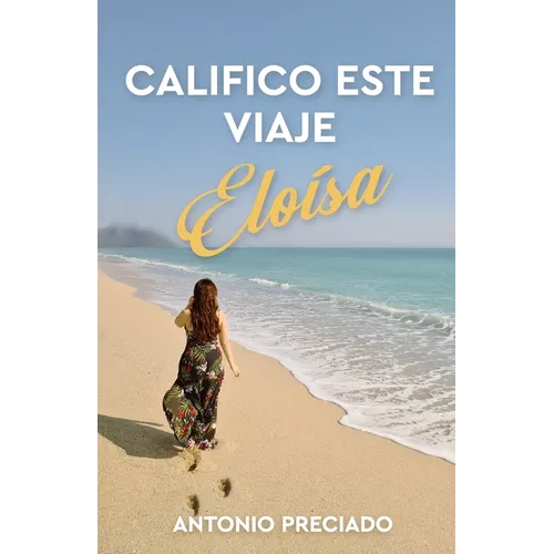 Califico este viaje Eloísa