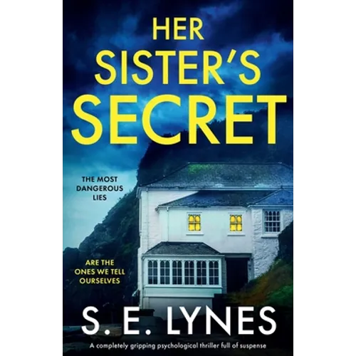 Her Sister's Secret: A completely gripping psychological thriller full of suspense