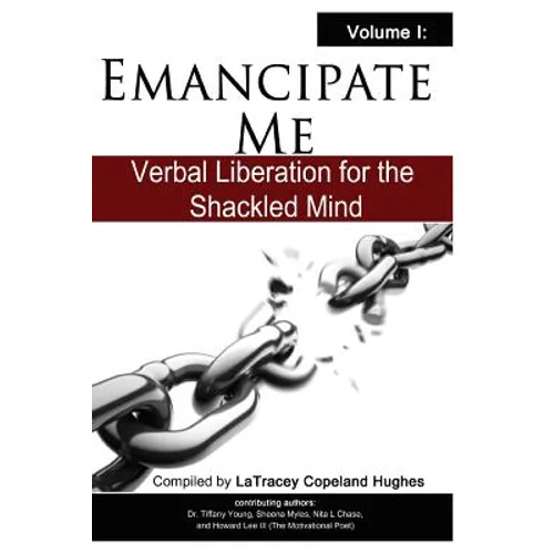 Emancipate Me: Verbal Liberation for the Shackled Mind