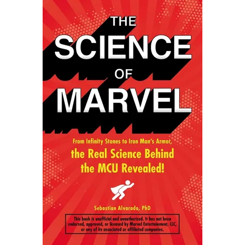The Science of Marvel: From Infinity Stones to Iron Man's Armor, the Real Science Behind the McU Revealed!