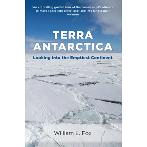 Terra Antarctica: Looking Into the Emptiest Continent