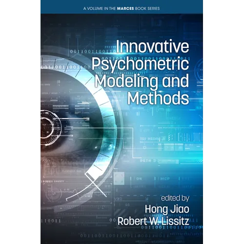 Innovative Psychometric Modeling and Methods