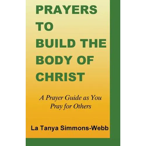 Prayers to Build the Body of Christ