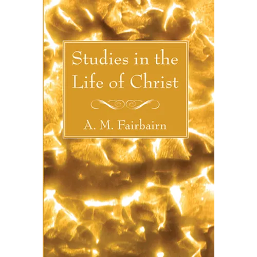 Studies in the Life of Christ