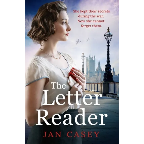 The Letter Reader: An Absolutely Gripping Ww2 Novel, with a Time-Slip Twist! Perfect for Fans of Historical Sagas to Read in 2024