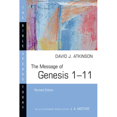 The Message of Genesis 1-11